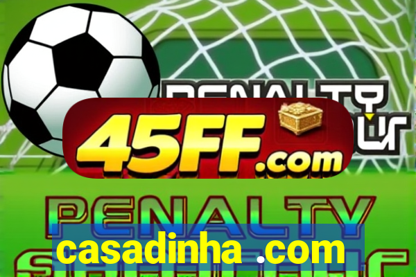 casadinha .com
